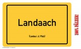 Frühstücksbrettchen Landaach (Ortsschild)