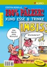 100% PÄLZER! XUND ESSE & TRINKE