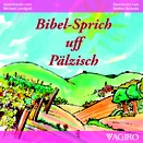 Bibel-Sprich uff Pälzisch